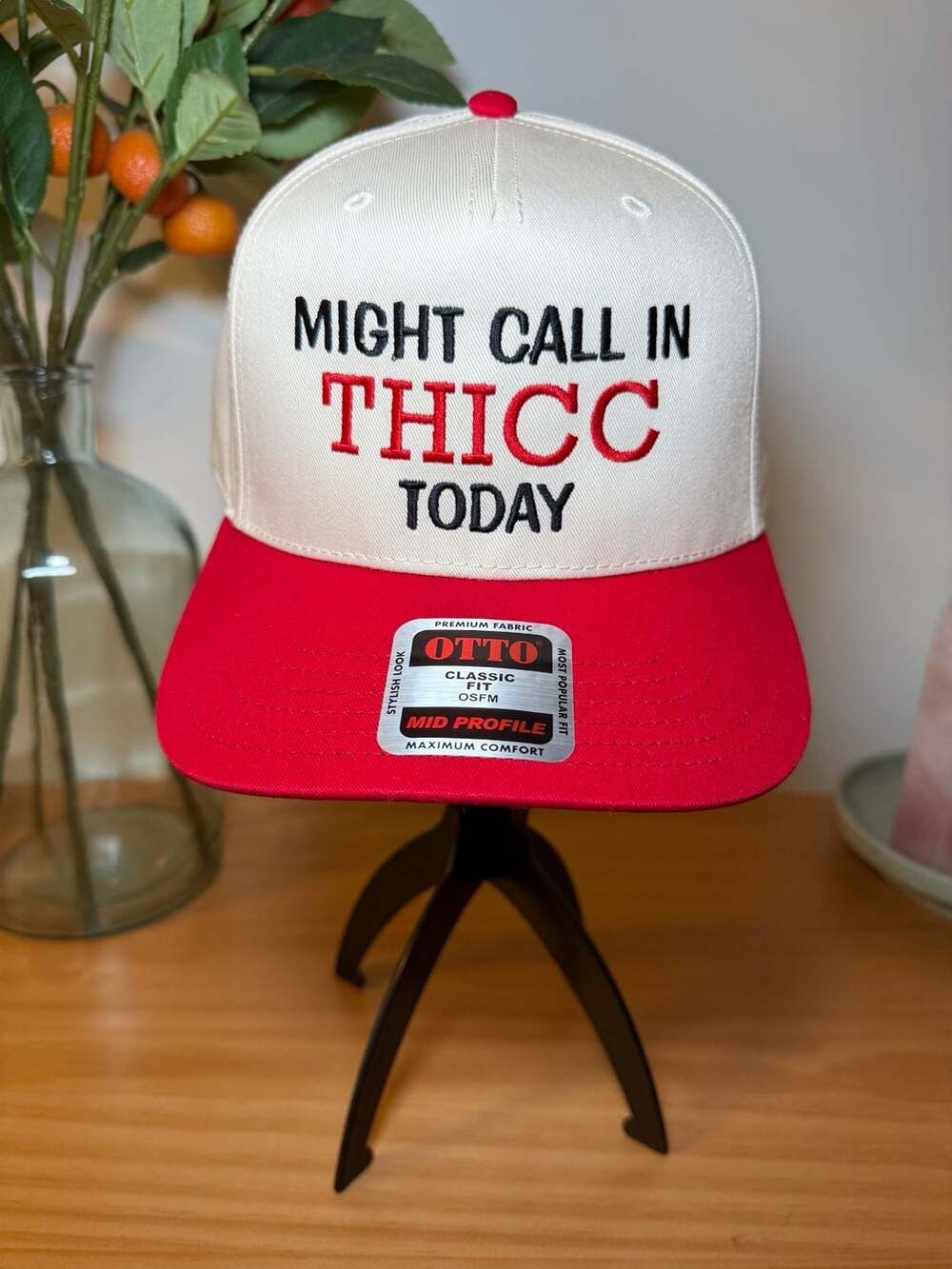OTTO Cap Might Call In Thicc Today Embroidered Snapback Hat